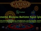 Deneme-Bonusu-Bahiste-Nasil-Isler-overlay-1788128982.jpg