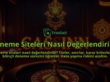Deneme-Siteleri-Nasil-Degerlendirilir-overlay-1788165210.jpg